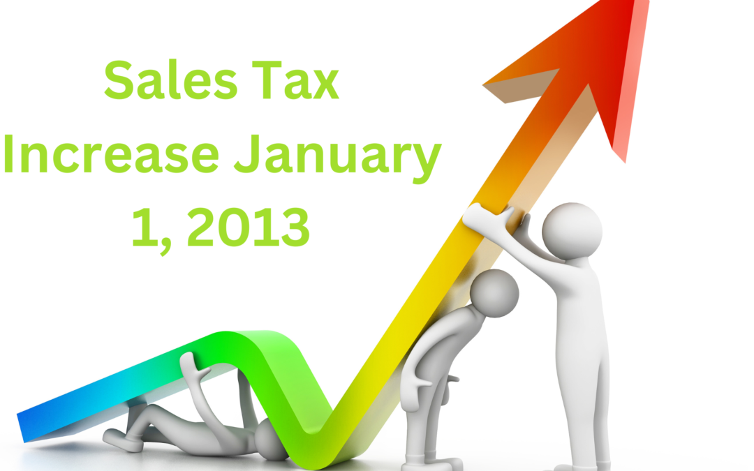 Sales Tax Increase January 1, 2013