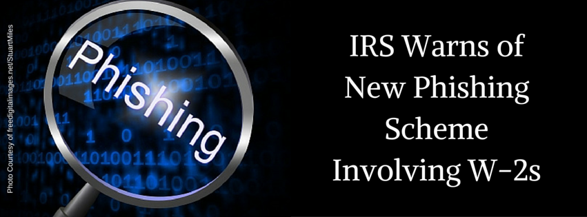 IRS Warns of New Phishing Scheme Involving W-2s