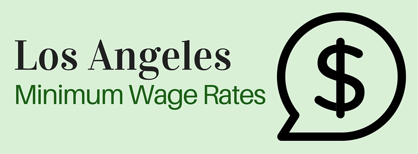 New Minimum Wage Rates For Los Angeles Affordable Bookkeeping And Payroll