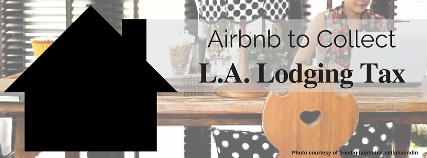 Airbnb to Collect Los Angeles Lodging Tax