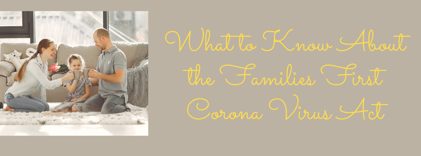 What to Know about the Families First Coronavirus Response Act