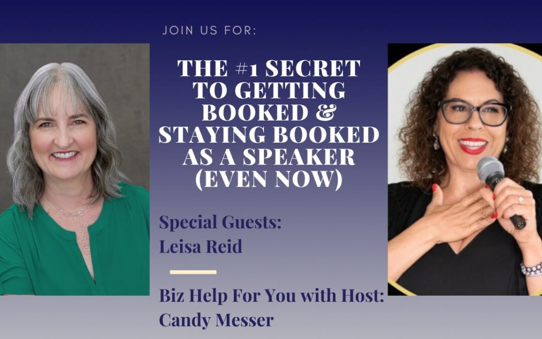 The #1 Secret to Getting Booked & Staying Booked as a Speaker (even NOW ...