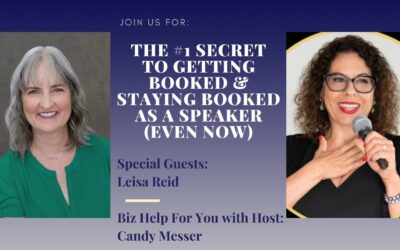 The #1 Secret to Getting Booked & Staying Booked as a Speaker (even NOW) with Leisa Reid