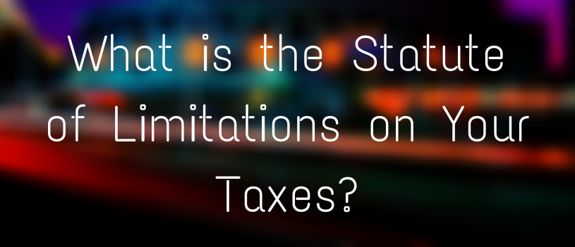 what-is-the-statute-of-limitations-on-your-taxes-affordable-bookkeeping-payroll