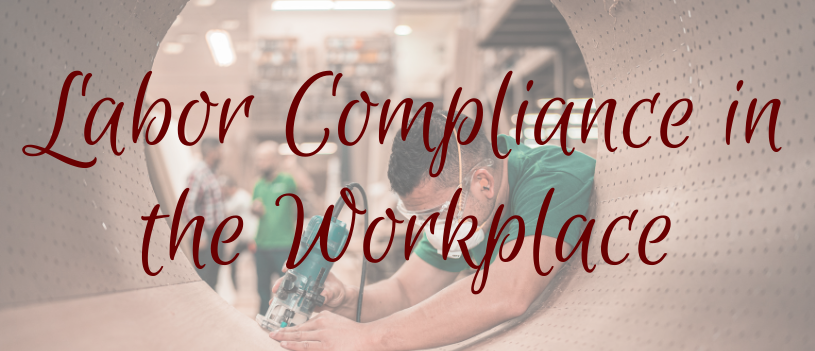 Labor Compliance in the Workplace