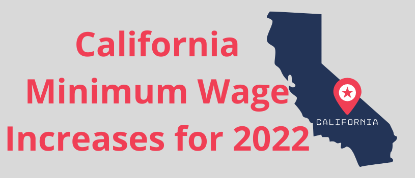 California Minimum Wage Increases for 2022