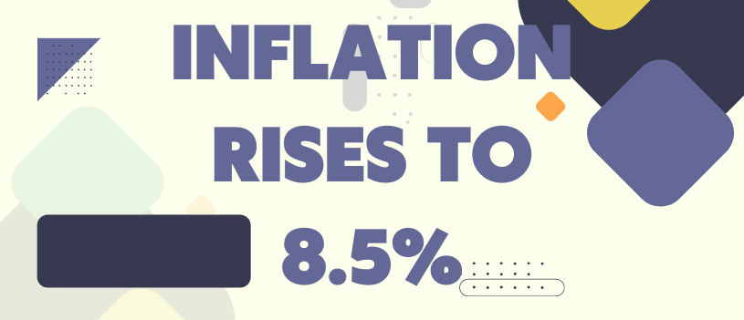 Inflation Rises to 8.5%
