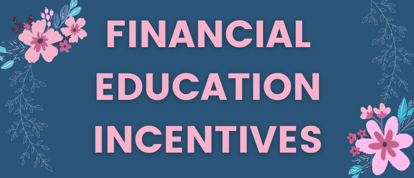 Financial Education Incentives