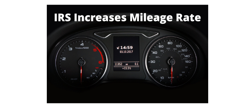 IRS Raises Mileage Rate for Remainder of 2022