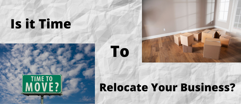 Is it Time to Relocate Your Business?