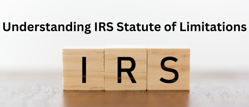 Understanding IRS Statute of Limitations