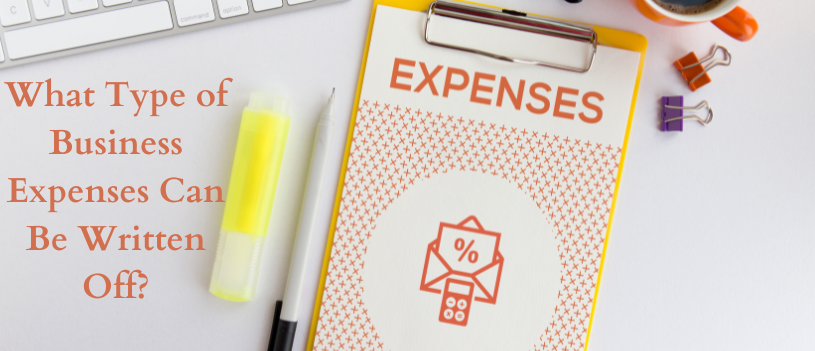 What Type of Business Expenses Can Be Written Off?