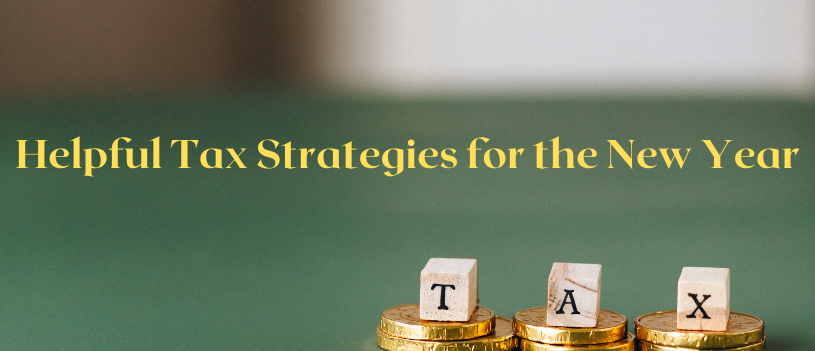 Helpful Tax Strategies for the New Year