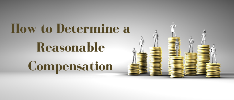 How to Determine a Reasonable Compensation