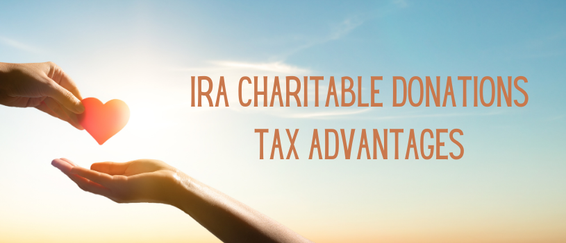 IRA Charitable Donations Tax Advantages