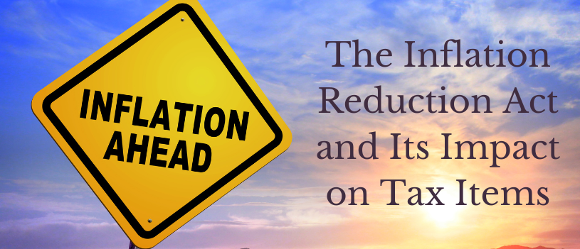 The Inflation Reduction Act and Its Impact on Tax Items