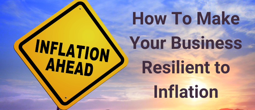 How To Make Your Business Resilient to Inflation