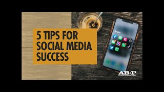 5 Tips For Social Media Success