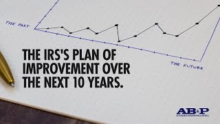 The IRS’s Plan of Improvement Over the Next 10 Years