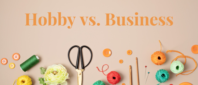 Hobby vs. Business