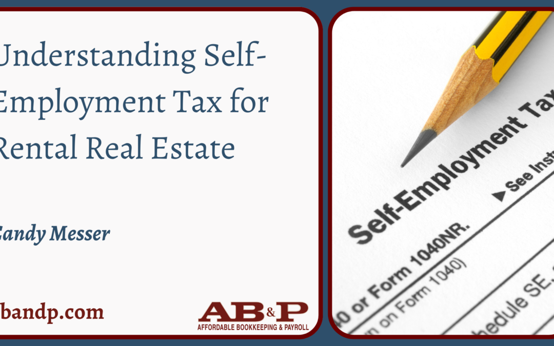 Understanding Self-Employment Tax for Rental Real Estate