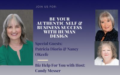 Be Your Authentic Self & Business Success with Human Design with Patricia Diorio & Nancy O’Keefe