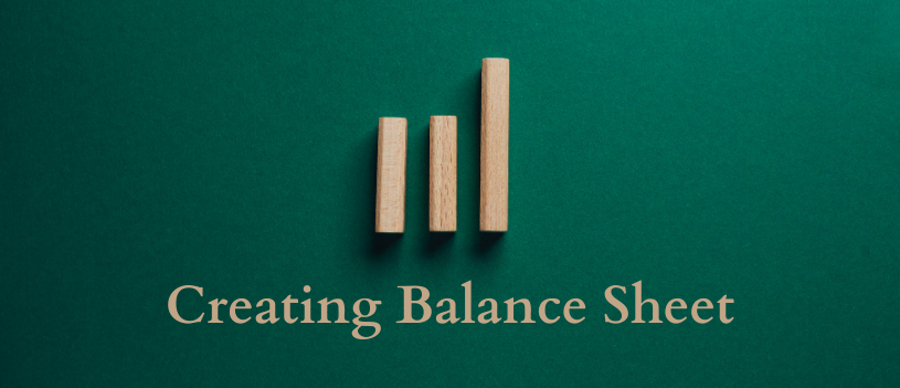 Creating (and Understanding) a Balance Sheet