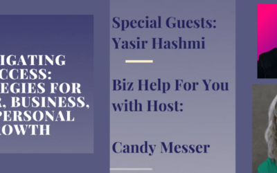 Navigating Success Strategies for Career, Business, and Personal Growth with Yasir Hashmi