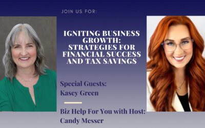 Igniting Business Growth: Strategies for Financial Success and Tax Savings with Kasey Green