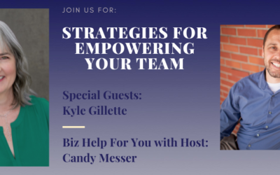 Strategies for Empowering Your Team with Kyle Gillette