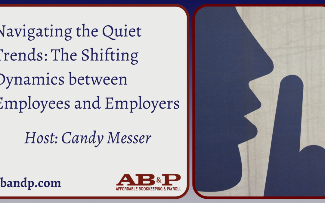 Navigating the Quiet Trends: The Shifting Dynamics between Employees and Employers
