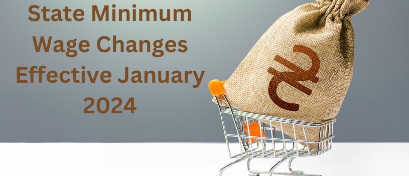 State Minimum Wage Changes Effective January 2024