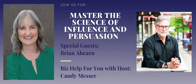 Master the Science of Influence and Persuasion with Brian Ahearn