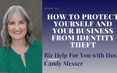 How to Protect Yourself and Your Business From Identity Theft with Candy Messer