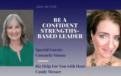 Be a Confident Strengths-Based Leader with Consuela Munoz