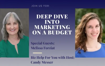 Deep Dive into Marketing on a Budget with Melissa Forziat