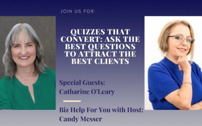 Quizzes that Convert: Ask the Best Questions to Attract the Best Clients with Catharine O’Leary