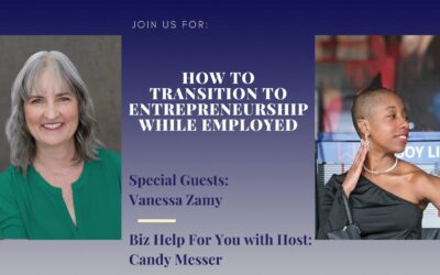 How to Transition to Entrepreneurship While Employed with Vanessa Zamy