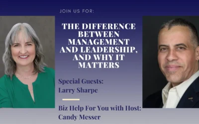 The Difference Between Management and Leadership, and Why it Matters with Larry Sharpe