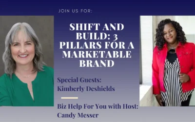 Shift and Build 3 Pillars for a Marketable Brand with Kimberly Deshields