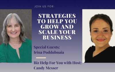 Strategies To Help You Grow and Scale Your Business with Irina Poddubnaia