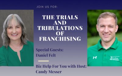 The Trials and Tribulations of Franchising with Daniel Felt