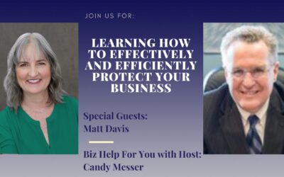 Learning How to Effectively and Efficiently Protect Your Business with Matt Davis