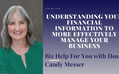 Understanding Your Financial Information to More Effectively Manage Your Business With Candy Messer