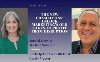 The New Chameleons Unlock Marketings Old Cages to Profit from Disruption with Michael Solomon