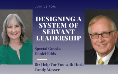 Designing a System of Servant Leadership with Daniel Edds