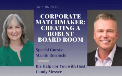 Corporate Matchmaker: Creating A Robust Board Room with Martin Rowinski