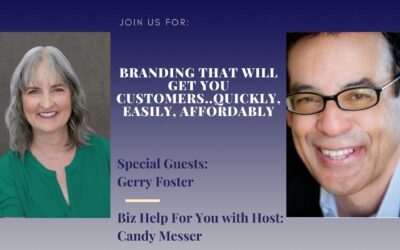 Branding That Will Get You Customers Quickly, Easily, Affordably with Gerry Foster