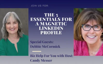 The 5 Essentials for a Magnetic LinkedIn Profile with Debbie McCormick