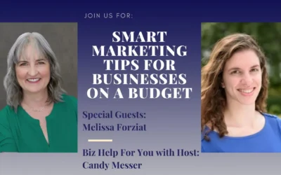 Smart Marketing Tips for Businesses on a Budget with Melissa Forziat